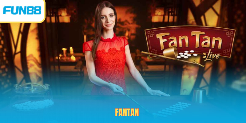 Fantan เกมแฟนทันออนไลน์ เล่นง่าย ลุ้นสนุกทุกตา fun88